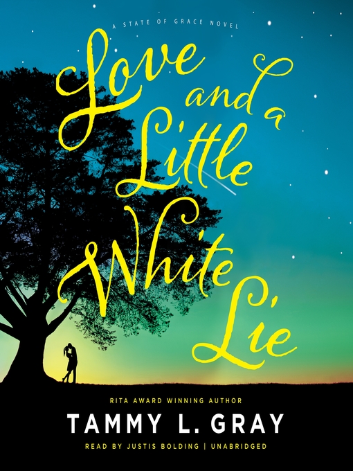 Title details for Love and a Little White Lie by Tammy L. Gray - Available